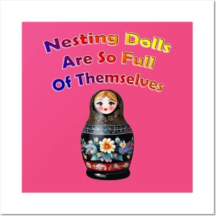 Nesting Dolls Humor Posters and Art